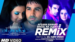 Afsana Banake Bhool Na Jaana New Remix Song [upl. by Yablon]