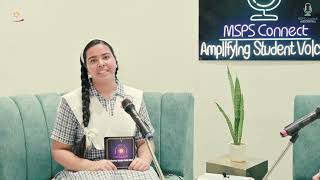 MSPS CONNECT inspiring Podcast Amplifying Students Voices  Kavya Agarwal amp Ravya Krishan [upl. by Novelc609]