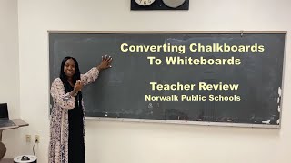 Teacher Review  Chalkboard Resurfacing  Think Board  Norwalk Public Schools Testimonial [upl. by Pedroza162]