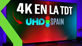 ¡LLEGA EL 4K Y HDR A LA TDT Con UHD Spain ya puedes sintonizarlo en tu Smart TV [upl. by Inalial65]