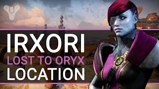 Destiny Irxori Lost to Oryx Bounty Location Guide [upl. by Toscano]