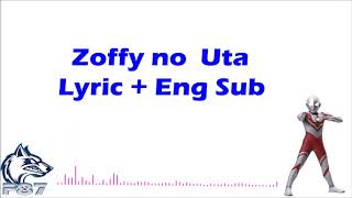 Zoffy theme Song LyricEngSub [upl. by Retsbew]