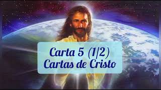 Carta 5 Parte 12 Las 9 Cartas de Cristo Audio de voz [upl. by Deraj]