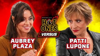 Aubrey Plaza vs Patti LuPone  Hot Ones Versus [upl. by Enowtna277]