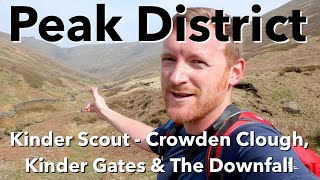 Peak District Walk  Kinder Scout  Crowden Clough Kinder Gates amp The Downfall [upl. by Teirrah]