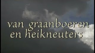 DE ZOMER VAN 1823 4 Van graanboeren en heikneuters  On Landed Gentry and Poor Peasants 2000 [upl. by Isabelita]