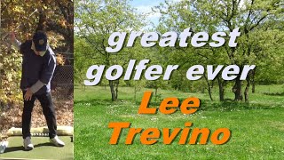 LEE TREVINO GREATEST GOLFER EVER golf golfswing 2024 [upl. by Gaulin]