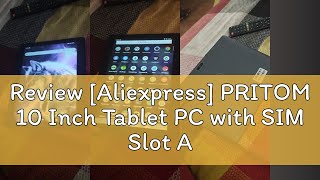 Review Aliexpress PRITOM 10 Inch Tablet PC with SIM Slot Android 10 64 GB Quad Core Touch Screen [upl. by Lymn180]