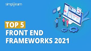 Top 5 Front End Frameworks 2021  Best Frontend Frameworks 2021  Web Development  Simplilearn [upl. by Madancy]