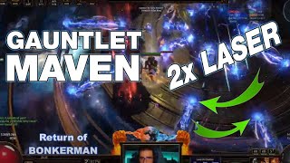 GAUNTLET BOSS The MAVEN feat 2x LASER  Bleed BONK Chieftain  325 HCSSF  Path of Exile [upl. by Howell787]