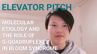 Dingwen Su  Investigation of molecular etiology and the role of Gquadruplexes in Bloom Syndrome [upl. by Gnivri]