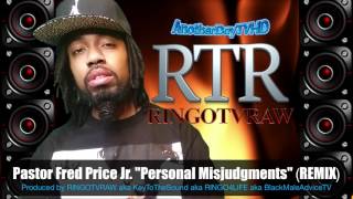 Pastor Fred Price Jr quotPersonal Misjudgmentsquot REMIX [upl. by Grani]