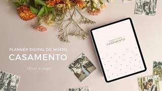 Planner Digital do Nosso Casamento  TOUR completo [upl. by Buerger995]