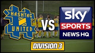 HASHTAG UNITED vs SKY SPORTS NEWS HQ [upl. by Eugeniusz]