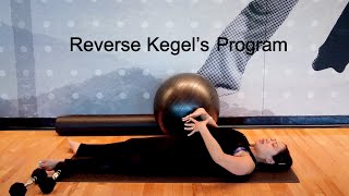 Mastering The Core And Restoring Pelvic Floor Health With Reverse Kegels  The Final Steps [upl. by Darwen]