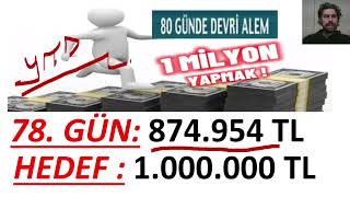 78 GÜN  MİLYONLUK PORTFOY OLUŞTURMA SERİSİ [upl. by Dixon]