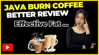 JAVA BURN COFFEE BEST REVIEW Does JAVA BURN Really Work [upl. by Aitel146]