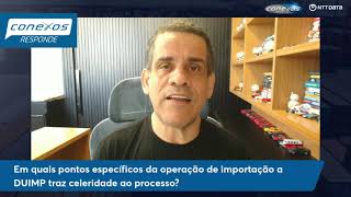 Em quais pontos específicos da operação de importação a DUIMP traz celeridade ao processo [upl. by Ecirtaeb]