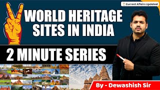 UNESCO World Heritage Sites in India 2022  Art amp Culture  By Dewashish Awasthi [upl. by Nodyroc701]