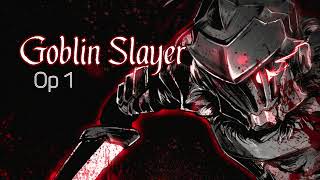 Goblin Slayer  Opening Theme  Rightfully  2018 Anime Throwback [upl. by Anail619]