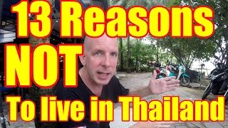 13 Reasons NOT to live in Thailand V276 [upl. by Oba325]