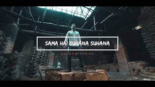 SAMA HAI SUHANA SUHANAKISHORE KUMARNEW COVER SONGIMRAN QAISARLATEST BOLLYWOOD COVER 2017 [upl. by Aekin523]