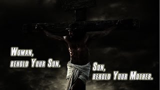 Seven Last Words of Jesus  THIRD WORD [upl. by Arawaj]