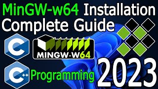 How to install MinGW w64 on Windows 1011 MinGW GNU Compiler  C amp C Programming  2023 Update [upl. by Etnoved]