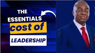 THE ESSENTIALS COST OF LEADERSHIP  BISHOP DAVID OYEDEPO  The Key Costs of Effective Leadership [upl. by Atsiuqal606]