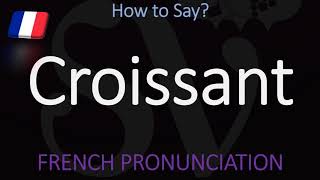 How to Pronounce Croissant CORRECTLY  Food Pronunciation [upl. by Leupold515]