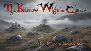 The Barrowwights Chant  Clamavi De Profundis [upl. by Ecadnak365]