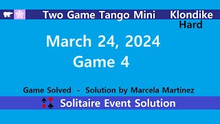 Two Game Tango Mini Game 4  March 24 2024 Event  Klondike Hard [upl. by Heymann]