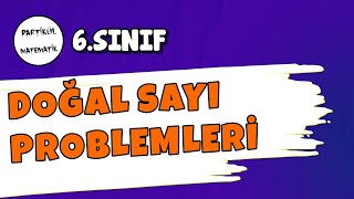 6Sınıf Matematik  Doğal Sayı Problemleri  2025 [upl. by Acessej]