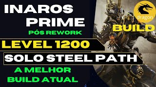 Inaros Prime Build após o rework gameplay contra level 1200 no Steel Path warframe inarosrework [upl. by Sirref]