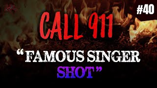 Singer Shot by CRAZY quotfanquot  Real Disturbing 911 Calls 40 [upl. by Piselli416]