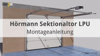 Montage eines Hörmann Garagentores  Sektionaltores LPU 42 [upl. by Oiraved]