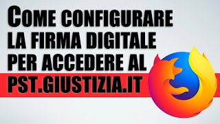 Come configurare la firma digitale per accedere al pstgiustiziait o altri PdA giuda passo passo [upl. by Pirbhai]