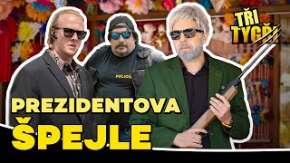 TŘI TYGŘI  Prezidentova špejle [upl. by Hisbe537]