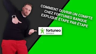 Fortuneo Découvrez Comment Ouvrir Un Compte Bancaire Maintenant   Guide Complet [upl. by Wootten]