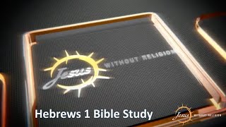 Hebrews 1 Commentary And Bible Study  A Grace View Of The Book Of Hebrews [upl. by Soll14]