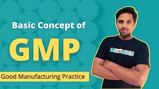 Basic Concept of GMP  5 P of GMP  Good Manufacturing Practice [upl. by Inaluiak]