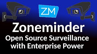 Zoneminder  an Open Source Self Hosted surveillance system powerful enough for the Enterprise [upl. by Schargel663]