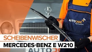 Wie MERCEDESBENZ E W210 Scheibenwischer vorne wechseln TUTORIAL  AUTODOC [upl. by Geller]