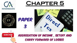 Aggregation of Income  Setoff and Carry Forward of Losses  CA Inter Paper 3  Income Tax  Tamil [upl. by Marala]