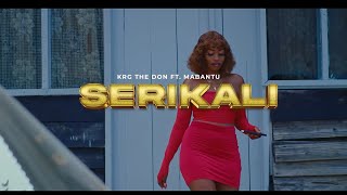 SERIKALI  KRG THE DON X MABANTU [upl. by Eiramllij]