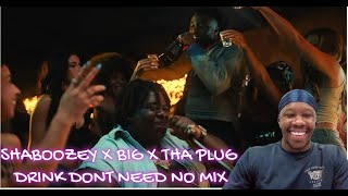 I SEE NO LIES Shaboozey ft Big X Tha Plug  Drink Dont Need No Mix REACTION [upl. by Moskow]