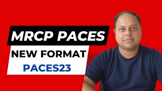 MRCP PACES Exam Format Changes in 2023 What You Need to Know [upl. by Ardna]