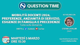 Mobilità docenti 2024 preferenze anzianità di servizio esigenze di famiglia e precedenze [upl. by Anh]