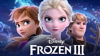 Frozen 3 2025 Movie  Idina Menzel Kristen Bell Josh Gad Jonathan Groff  Review And Facts [upl. by Orly848]