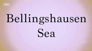 How To Pronounce Bellingshausen Sea [upl. by Dinesh]